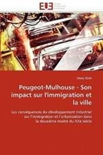 Peugeot-Mulhouse - Son Impact Sur l''immigration Et La Ville