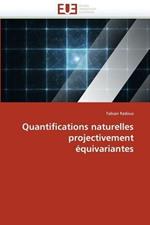 Quantifications Naturelles Projectivement  quivariantes