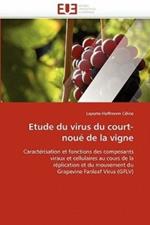 Etude Du Virus Du Court-Nou  de la Vigne