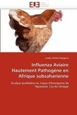 Influenza Aviaire Hautement Pathog ne En Afrique Subsaharienne