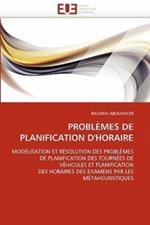 Probl mes de Planification d''horaire