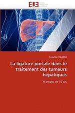 La Ligature Portale Dans Le Traitement Des Tumeurs H patiques