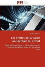 Les Limites de la Vision Occidentale Du Vivant