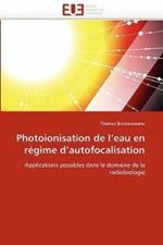 Photoionisation de l''eau En R gime d''autofocalisation