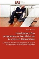 L'' valuation d''un Programme Universitaire de 2e Cycle En Toxicomanie