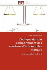 L'' thique Dans Le Comportement Des Vendeurs d''automobiles Fran ais