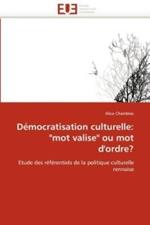 D mocratisation Culturelle: 