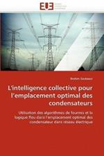 L''intelligence Collective Pour l''emplacement Optimal Des Condensateurs