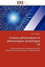 Cristaux Photoniques Et Phononiques Anisotropes 1d