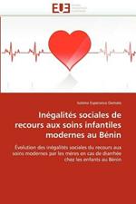 In galit s Sociales de Recours Aux Soins Infantiles Modernes Au B nin