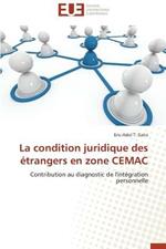 La Condition Juridique Des  trangers En Zone Cemac