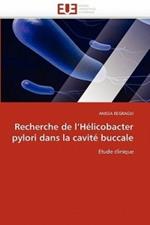 Recherche de l''h licobacter Pylori Dans La Cavit  Buccale