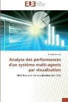 Analyse des performances d'un systeme multi-agents par visualisation