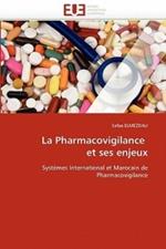 La Pharmacovigilance Et Ses Enjeux