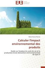 Calculer l'Impact Environnemental Des Produits
