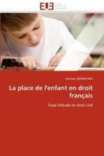 La Place de l'Enfant En Droit Fran ais