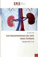 Les traumatismes du rein chez l'enfant