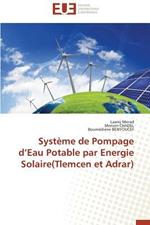 Syst me de Pompage D Eau Potable Par Energie Solaire(tlemcen Et Adrar)