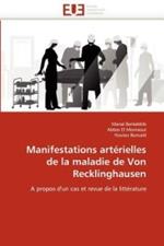 Manifestations Art rielles de la Maladie de Von Recklinghausen