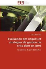 Evaluation Des Risques Et Strat gies de Gestion de Crise Dans Un Port