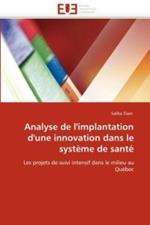 Analyse de l''implantation d''une Innovation Dans Le Syst me de Sant 