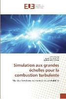 Simulation aux grandes echelles pour la combustion turbulente