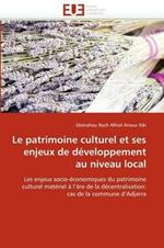 Le Patrimoine Culturel Et Ses Enjeux de D veloppement Au Niveau Local