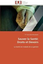 Sauver La Sant : Droits Et Devoirs