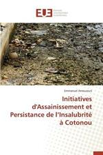 Initiatives d'Assainissement Et Persistance de L Insalubrit    Cotonou