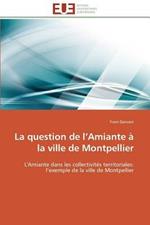 La Question de L Amiante   La Ville de Montpellier