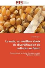 Le Ma s, Un Meilleur Choix de Diversification de Cultures Au B nin