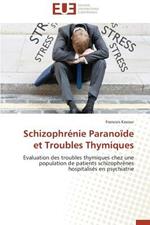 Schizophr nie Parano de Et Troubles Thymiques