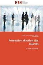 Possession d'Action Des Salari s