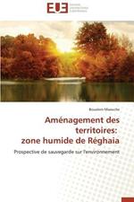 Am nagement Des Territoires: Zone Humide de R ghaia