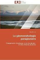 La geomorphologie paraglaciaire