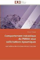 Comportement mecanique du pmma sous sollicitations dynamiques