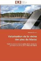 Valorisation de la resine des pins du maroc