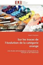 Sur Les Traces de L  volution de la Cat gorie Orange