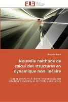 Nouvelle methode de calcul des structures en dynamique non lineaire