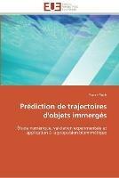 Prediction de trajectoires d'objets immerges