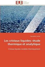 Les Cristaux Liquides:  tude Thermique Et Analytique