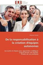 de la Responsabilisation   La Cr ation d' quipes Autonomes