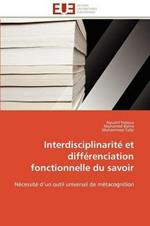 Interdisciplinarit  Et Diff renciation Fonctionnelle Du Savoir