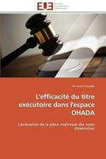 L'Efficacit  Du Titre Ex cutoire Dans l'Espace Ohada