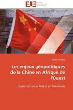 Les Enjeux G opolitiques de la Chine En Afrique de l'Ouest