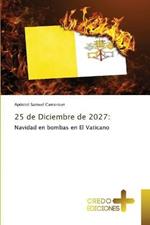 25 de Diciembre de 2027