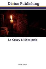La Cruzy El Escalpelo