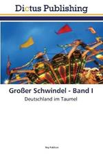 Grosser Schwindel - Band I