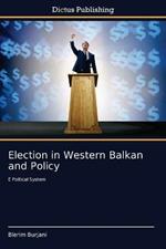 Election in Western Balkan and Policy