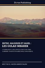 Entre, Maghreb Et Sahel: Les Oulad Mbarek